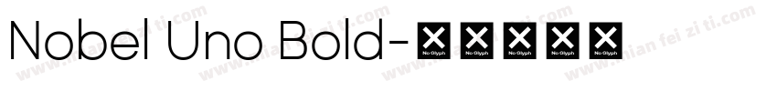 Nobel Uno Bold字体转换